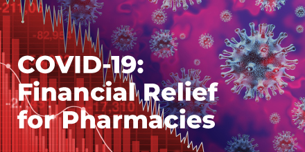 COVID-19: Financial Relief for Pharmacies