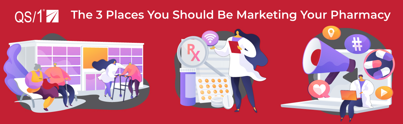 The 3 Places You Should Be Marketing Your Pharmacy